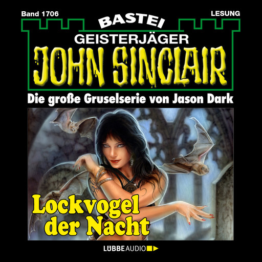 Lockvogel der Nacht - John Sinclair, Band 1706 (Ungekürzt), Jason Dark