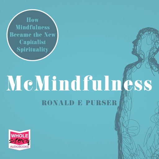 McMindfulness, Ronald Purser
