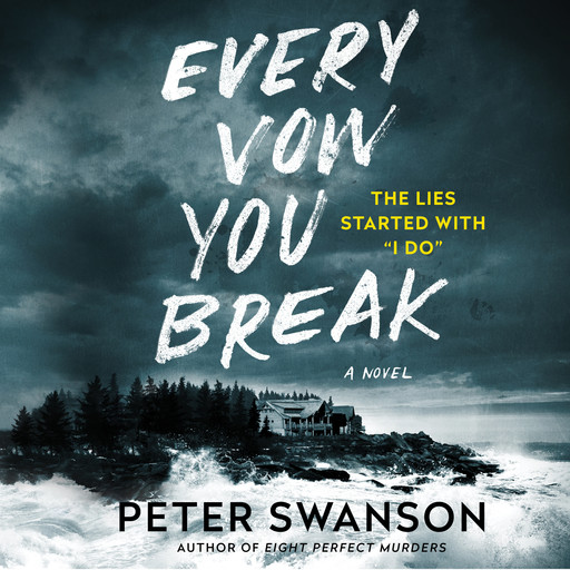 Every Vow You Break, Peter Swanson