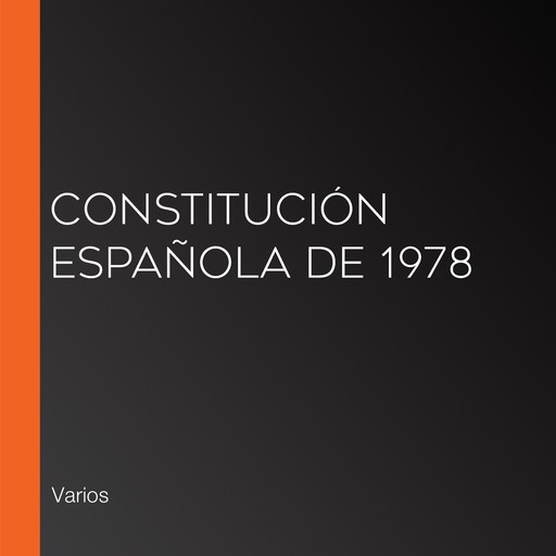 Constitución Española de 1978, Varios