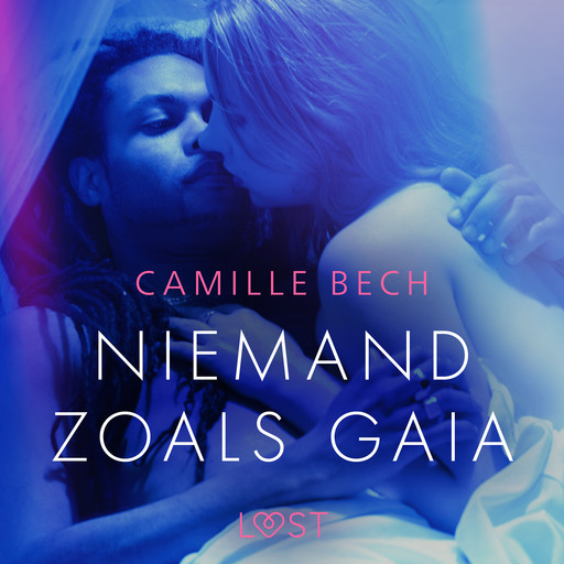 Niemand zoals Gaia - erotisch verhaal, Camille Bech