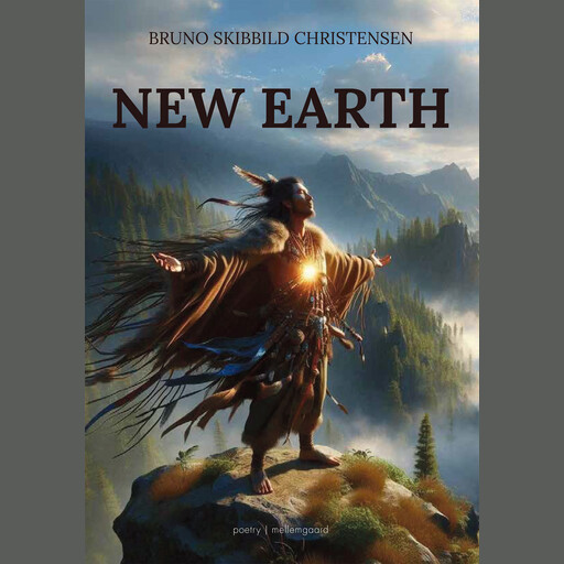 NEW EARTH, Bruno Skibbild Christensen