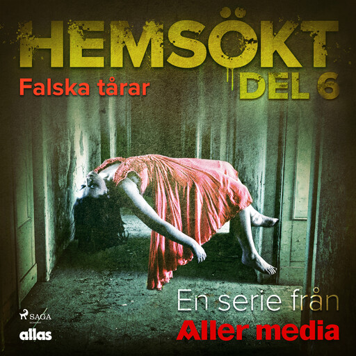 Falska tårar, Allas Hemsökt