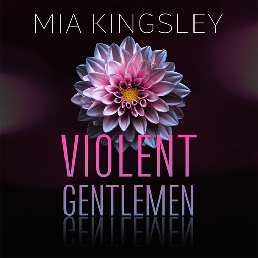 Violent Gentlemen, Mia Kingsley