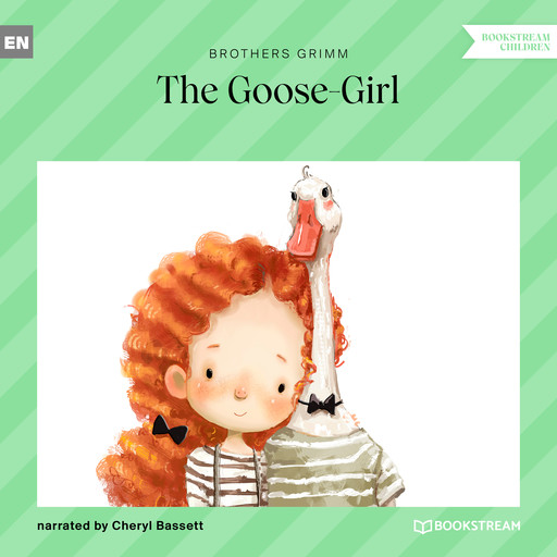The Goose-Girl (Unabridged), Brothers Grimm