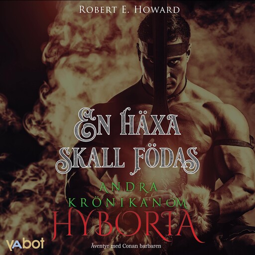 En häxa skall födas, Robert E Howard