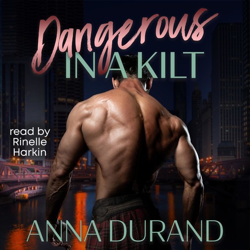 Dangerous in a Kilt, Anna Durand