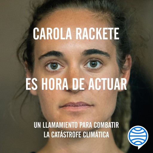 Es hora de actuar, Carola Rackete