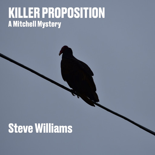 Killer Proposition, Steve Williams