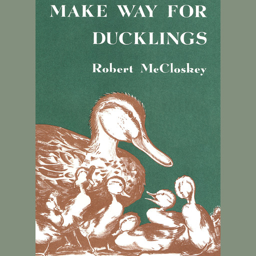 Make Way for Ducklings, Robert McCloskey