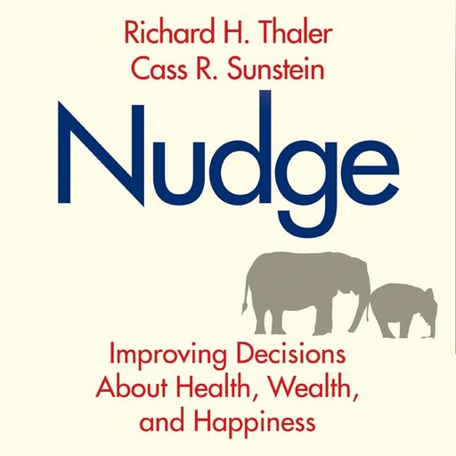 Nudge, Cass Sunstein, Richard Thaler