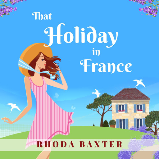 That Holiday In France, Rhoda Baxter