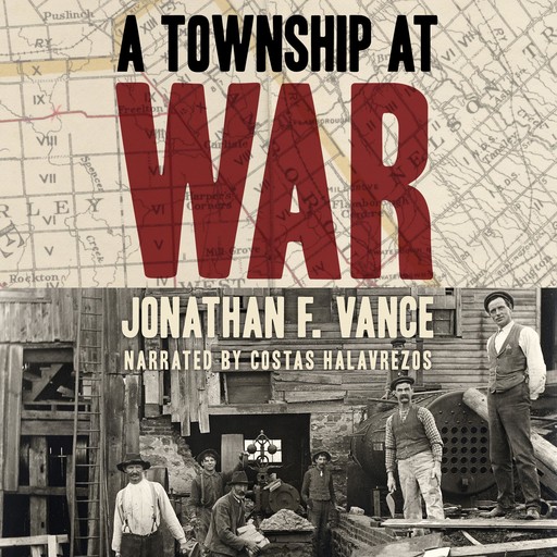 A Township at War, Jonathan F. Vance