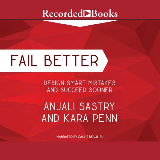 Fail Better, Anjali Sastry, Kara Penn