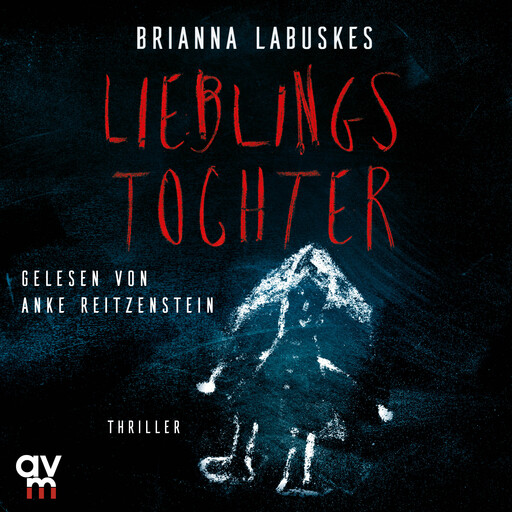 Lieblingstochter, Brianna Labuskes