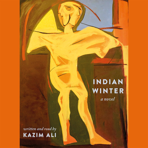 Indian Winter (Unabridged), Kazim Ali