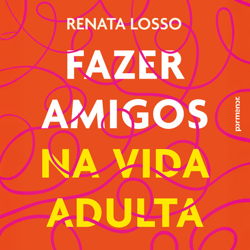 Fazer amigos na vida adulta, Renata Losso