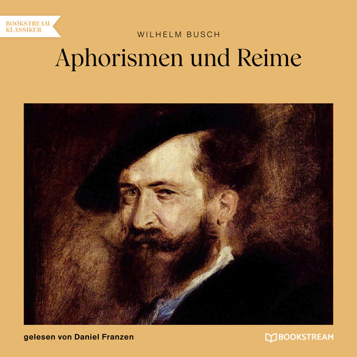 Aphorismen und Reime (Ungekürzt), Wilhelm Busch
