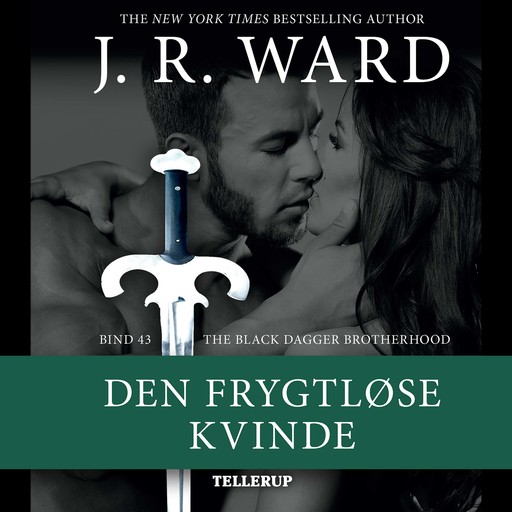 The Black Dagger Brotherhood #43: Den frygtløse kvinde, J.R. Ward