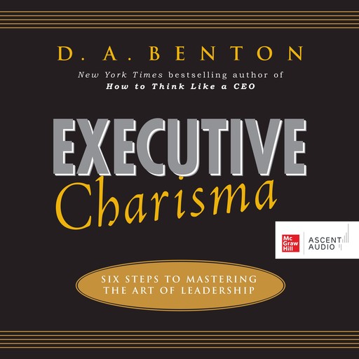 Executive Charisma, D.A. Benton