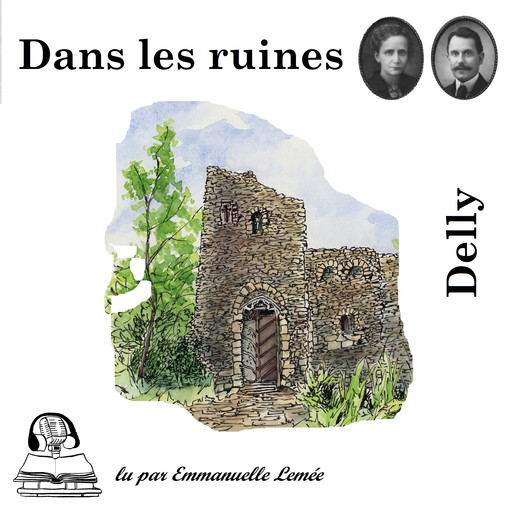 Dans les ruines, Delly