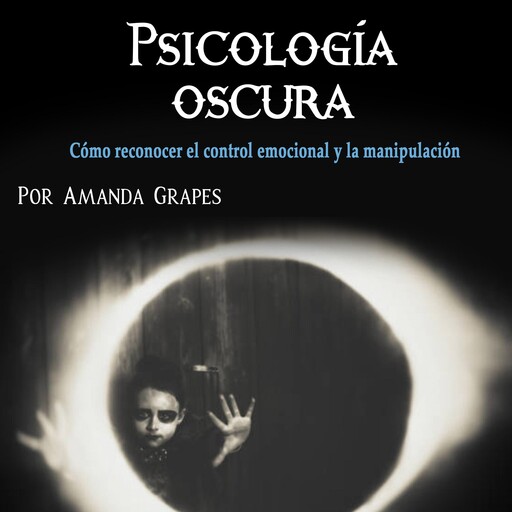 Psicología oscura, Amanda Grapes