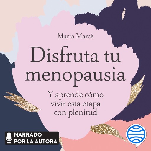 Disfruta tu menopausia, Marta Marcè