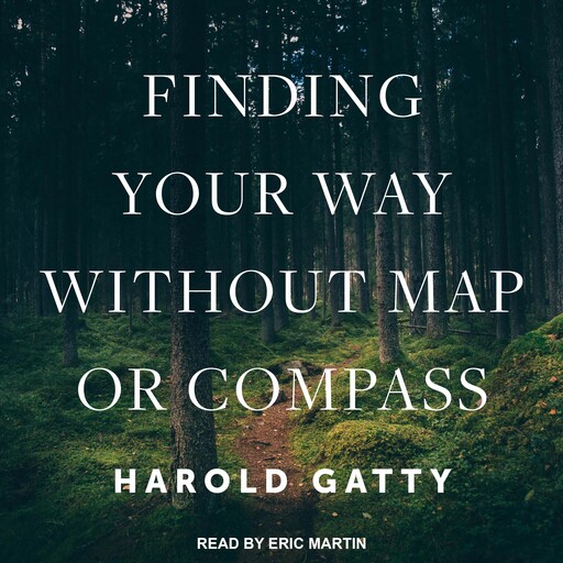 Finding Your Way Without Map or Compass, Harold Gatty