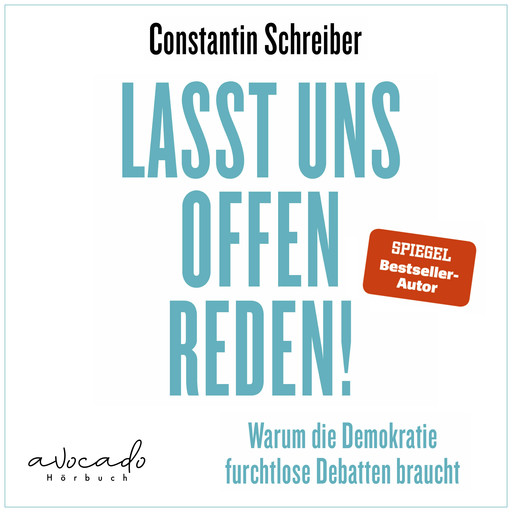 Lasst uns offen reden!, Constantin Schreiber