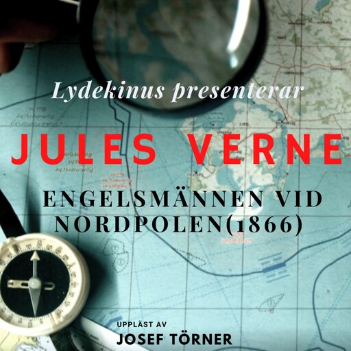 Kapten Hatteras resa del 1: Engelsmännen vid Nordpolen, Jules Verne