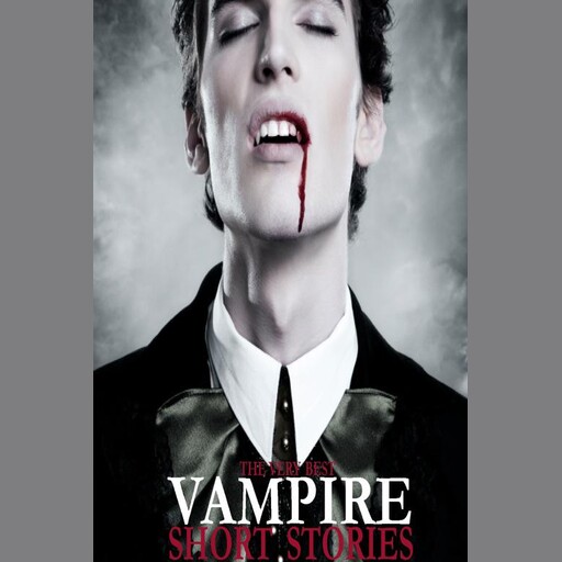 The Very Best Vampire Short Stories, Various Authors