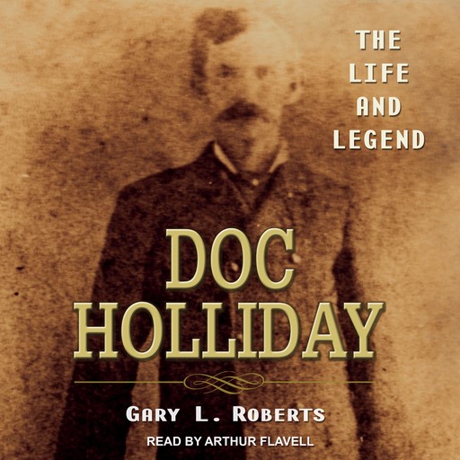 Doc Holliday, Gary L.Roberts