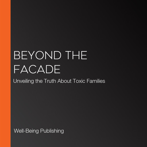 Beyond the Facade, Well-Being Publishing