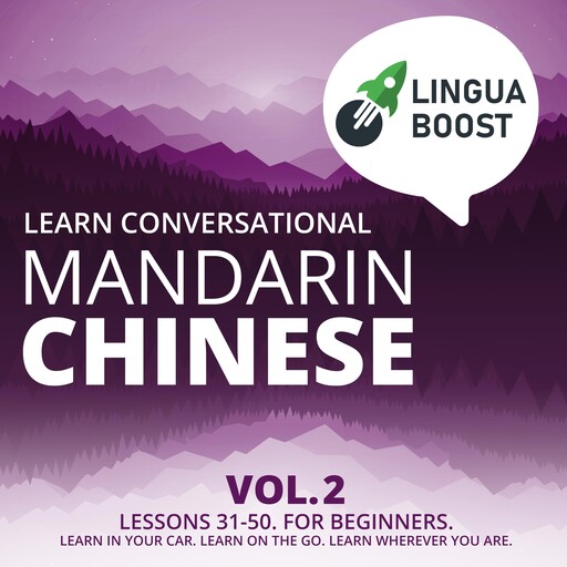 Learn Conversational Mandarin Chinese Vol. 2, LinguaBoost