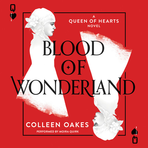 Blood of Wonderland, Colleen Oakes