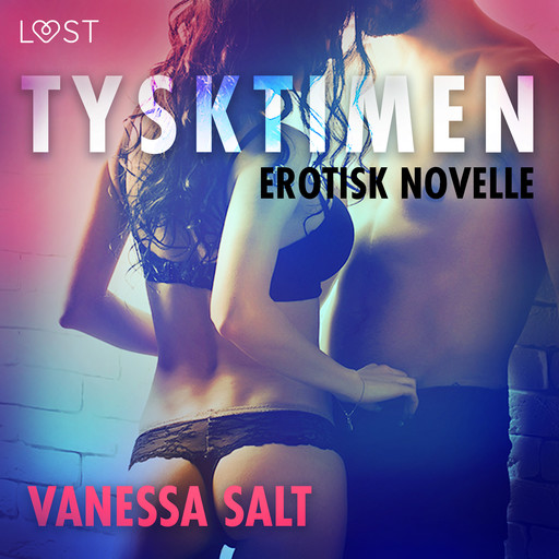 Tysktimen – Erotisk novelle, Vanessa Salt