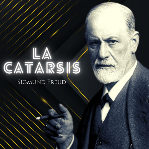 La Catarsis, Sigmund Freud