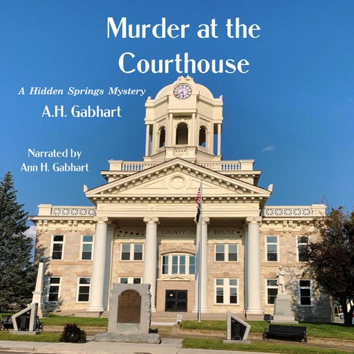 Murder at the Courthouse, A.H. Gabhart
