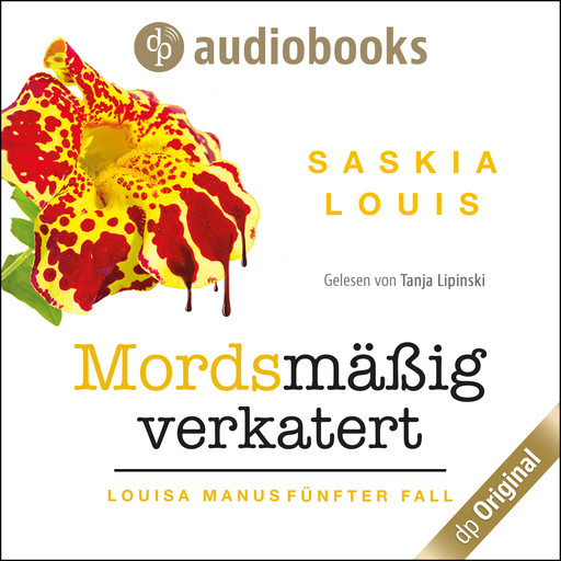 Mordsmäßig verkatert - Louisa Manu-Reihe, Band 5 (Ungekürzt), Saskia Louis