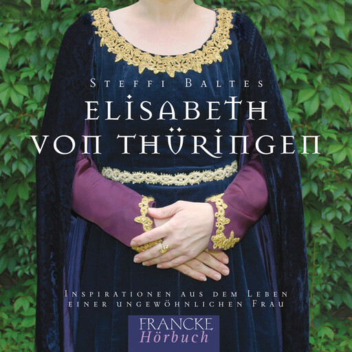 Elisabeth von Thüringen, Steffi Baltes