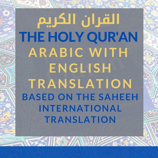 The Holy Qur'an [Arabic with English Translation], The Holy Quran