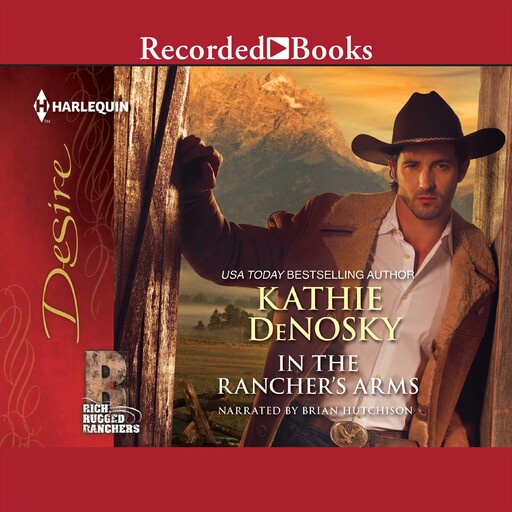 In the Rancher's Arms, Kathie DeNosky