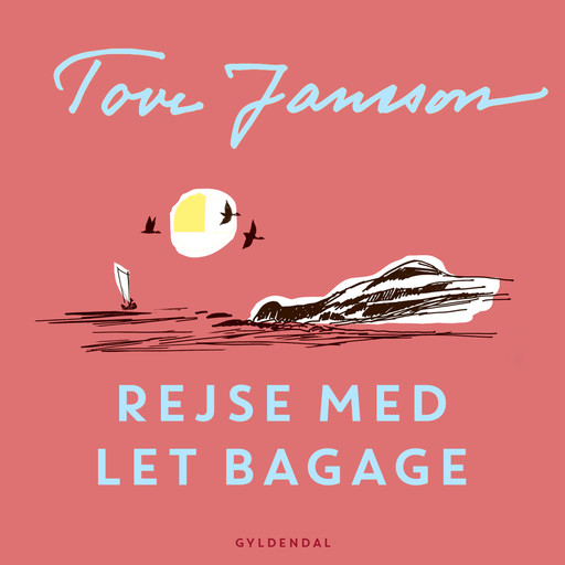 Rejse med let bagage, Tove Jansson