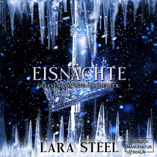 Eisnächte (ungekürzt), Lara Steel