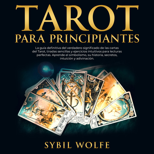 Tarot Para Principiantes, Sybil Wolfe