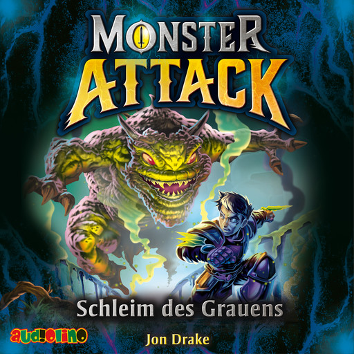 Schleim des Grauens - Monster Attack, Teil 2, Jon Drake