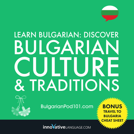Learn Bulgarian: Discover Bulgarian Culture & Traditions, Innovative Language Learning, BulgarianPod101.com