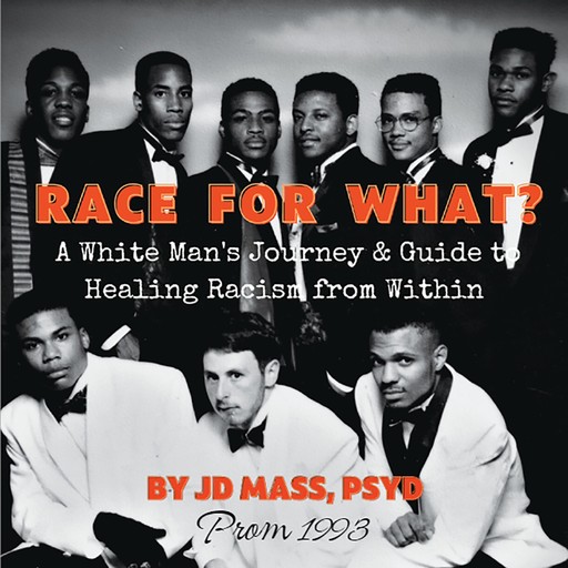 Race for What?, PsyD, JD Mass