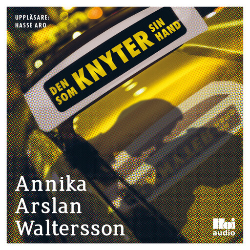 Den som knyter sin hand, Annika Arslan Waltersson
