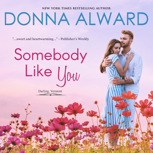 Somebody Like You, Donna Alward